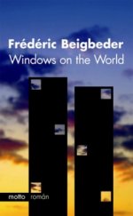 kniha Windows on the world, Motto 2004