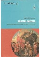 kniha Zrození impéria Východoindická společnost a britský stát (1600-1773), Dokořán 2003