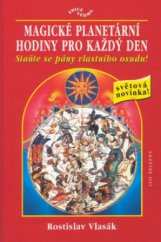 kniha Magické planetární hodiny pro každý den staňte se pány vlastního osudu!, Ivo Železný 2000