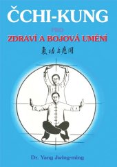 kniha Čchi - kung pro zdraví a bojová umění, CAD Press 2025