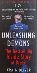 kniha Unleashing Demons The Bestselling Inside Story of Brexit, Hodder & Stoughton 2017