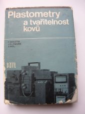 kniha Plastometry a tvařitelnost kovů určeno [též] stud. na vys. školách techn., SNTL 1977
