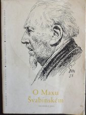 kniha O Maxu Švabinském K výstavě jeho prací v Kroměříži 29.6.-31.8. 1963 : [Sborník], Měst. NV 1963