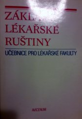 kniha Základy lékařské ruštiny vysokošk. učebnice pro lék. fakulty, stud. obor všeobecné lékařství, dětské lékařství a hygiena, Avicenum 1988