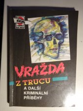 kniha Vražda z trucu a další kriminální příběhy, Magnet-Press 1993