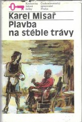 kniha Plavba na stéble trávy, Československý spisovatel 1988