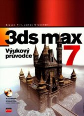 kniha 3ds max 7 výukový průvodce, CPress 2006