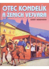 kniha Otec Kondelík a ženich Vejvara, XYZ 2008