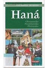 kniha Haná Olomoucko, Prostějovsko, Přerovsko, Levné knihy 2008