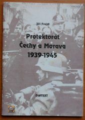 kniha Protektorát Čechy a Morava 1939-1945, Diatext 1993