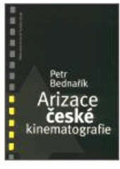kniha Arizace české kinematografie, Karolinum  2003