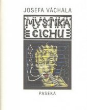 kniha Josefa Váchala Mystika čichu, Paseka 2008