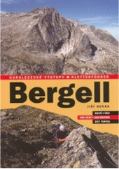 kniha Bergell horolezecké výstupy : 350 cest = Kletterführer : 350 routen, Montana 2004