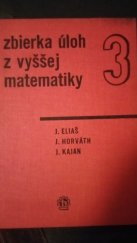 kniha Zbierka úloh z vyššej matematiky 3 časť, Slovenské vydavateľstvo technickej literatúry 1967