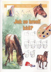 kniha Jak se kreslí kůň?, Stabenfeldt 2007