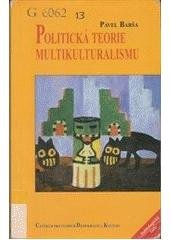 kniha Politická teorie multikulturalismu, Centrum pro studium demokracie a kultury 2003