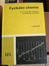 kniha Fyzikální chemie Učební text pro 3. roč. SPŠ [stř. prům. školy] chemických a s chem. zaměřením, SNTL 1981