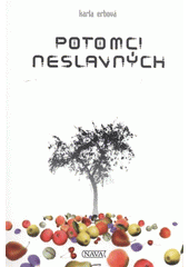 kniha Potomci neslavných, Nava 2008