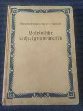kniha Lateinische Schulgrammatik, Nordböhmischer Verlag 1928