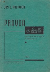 kniha Pravda a lež historický román z Pošumaví, s.n. 1941