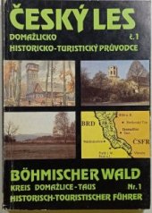 kniha Český les Domažlicko = Böhmischer Wald - Kreis Taus, Nakladatelství Českého lesa 1992
