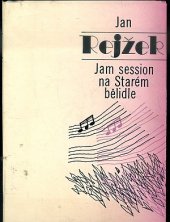 kniha Jam session na Starém bělidle sbírka básní, Mladá fronta 1988
