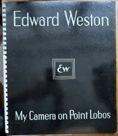 kniha Edward Weston My Camera on Point Lobos , Virginia Adams/Houghton Mifflin Company, Yosemite National Park/Boston 1950