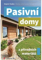 kniha Pasivní domy z přírodních materiálů, Grada 2013