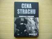 kniha Cena strachu finanční boj s terorismem : [Al-Káida a pozadí finanční války proti terorismu], Deus 2009