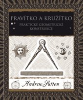 kniha Pravítko a kružítko Praktické geometrické konstrukce, Dokořán 2017