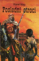 kniha Poslední otroci román z cyklu V zemi Mahdího, díl čtvrtý, Gabi 1993