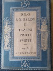 kniha Tažení proti smrti Čili Pán, který nemohl sestárnout : Komedie o třech aktech, Ot. Štorch-Marien 1926