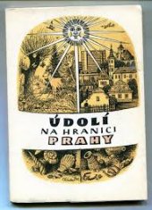 kniha Údolí na hranici Prahy, MNV ve spolupráci s Českou národní spořitelnou v Praze 1984