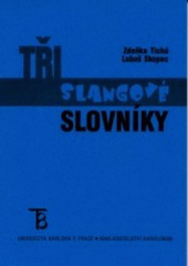 kniha Tři slangové slovníky, Karolinum  2001