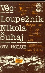 kniha Věc: Loupežník Nikola Šuhaj, Československý spisovatel 1983