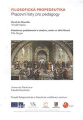 kniha Pracovní listy pro pedagogy. [Svazek č. 8], - Proměny člověka a filosofie na přelomu věků, Univerzita Pardubice 2010
