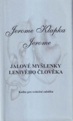 kniha Jalové myšlenky lenivého člověka kniha pro sváteční zahálku, Jan Mařík 1999