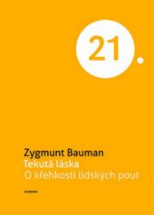 kniha Tekutá láska O křehkosti lidských pout, Academia 2013