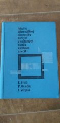 kniha Príručka diferenciálnej diagnostiky kožných a vnútorných chorób domácích zvierat, Slovenské vydavateľstvo pôdohospodárskej literatúry 1967