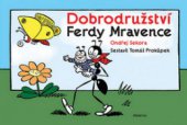 kniha Dobrodružství Ferdy Mravence, Albatros 2010