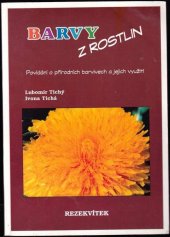 kniha Barvy z rostlin Povídání o přírodních barvivech a jejich využití, Rezekvítek 1998