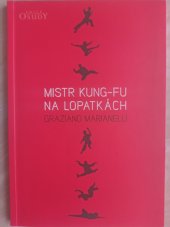 kniha Mistr kung-fu na lopatkách, Karmelitánské nakladatelství 2014