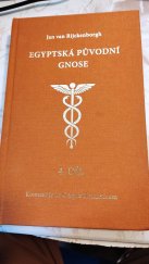 kniha    Nastavení  Egyptská původní gnose 4.díl Komentář ke Corpus Hermeticum, Lectorium Rosicrucianum 2020