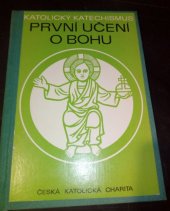 kniha Katolický katechismus. Díl 1., - První učení o Bohu, Ústřední církevní nakladatelství 1985