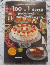 kniha 100 a 1 dortů pečených i nepečených, Merkur 1994