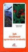 kniha Jak dosáhnout opravdové svobody, Paulínky 1996