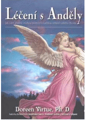 kniha Léčení s anděly, Synergie 2004