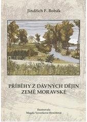 kniha Příběhy z dávných dějin země moravské, Pavel Dolejší 2010