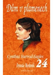 kniha Dynastie Morlandů 24. - Dům v plamenech, Knižní klub 2004