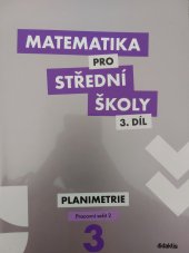 kniha Matematika pro střední školy  3. díl - Planimetrie - Pracovní sešit 2, Didaktis 2013